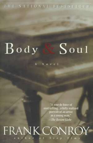 Body & Soul de Frank Conroy