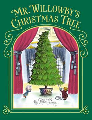 Mr. Willowby's Christmas Tree de Robert Barry