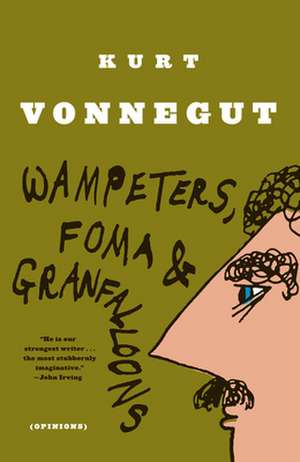 Wampeters, Foma & Granfalloons: (Opinions) de Kurt Jr. Vonnegut