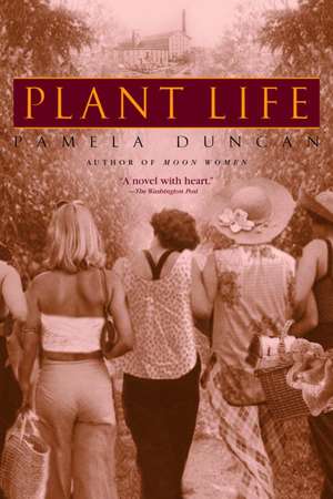 Plant Life de Pamela Duncan