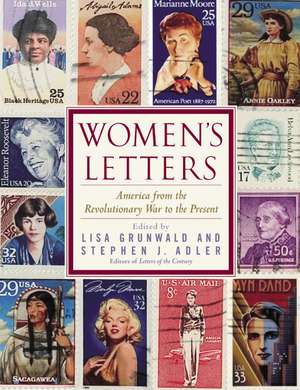 Women's Letters: America from the Revolutionary War to the Present de Stephen J. Adler