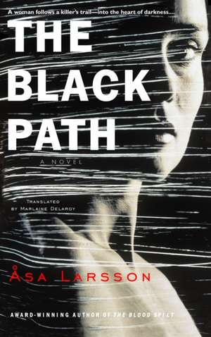 The Black Path de Asa Larsson