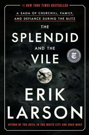  The Splendid and the Vile de Erik Larson