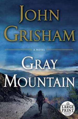 Gray Mountain de John Grisham