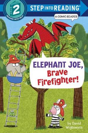 Elephant Joe, Brave Firefighter! de David Wojtowycz