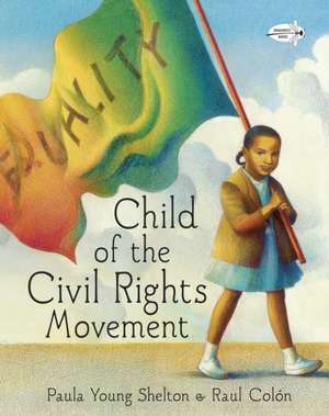 Child of the Civil Rights Movement de Paula Young Shelton