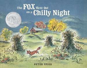 The Fox Went Out on a Chilly Night de Peter Spier