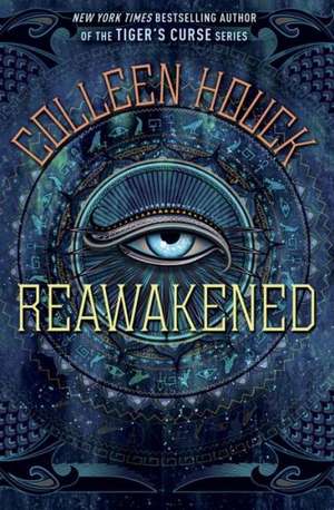 Reawakened de Colleen Houck