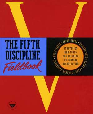 The Fifth Discipline Fieldbook de Peter M. Senge