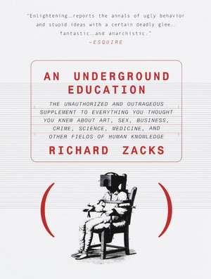 An Underground Education de Richard Zacks