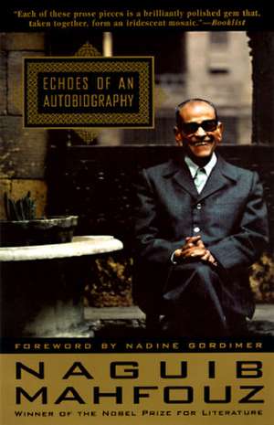 Echoes of an Autobiography de Naguib Mahfouz