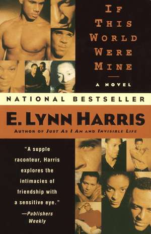 If This World Were Mine de E. Lynn Harris