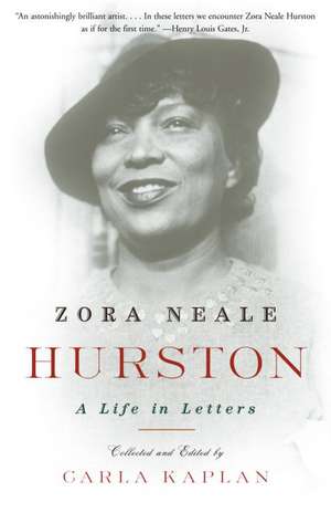 Zora Neale Hurston: A Life in Letters de Zora Neale Hurston