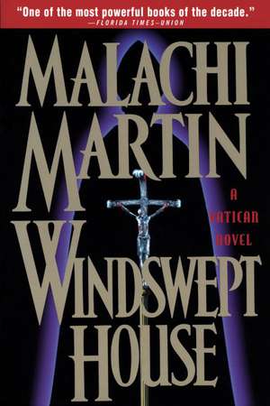 Windswept House de Malachi Martin