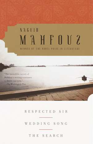 Respected Sir, Wedding Song, the Search de Naguib Mahfouz