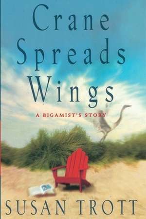 Crane Spreads Wings: A Andrew Basnett Mystery de Susan Trott