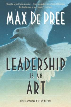 Leadership Is an Art de Max De Pree