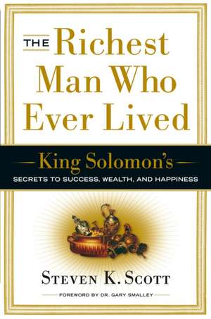 The Richest Man Who Ever Lived de Steven K. Scott