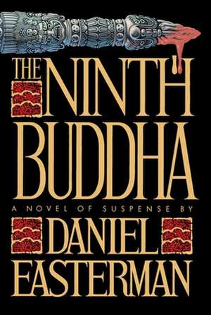 The Ninth Buddha: A Novel of Suspense de Daniel Easterman