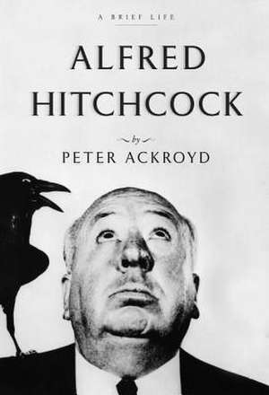 Alfred Hitchcock de Peter Ackroyd