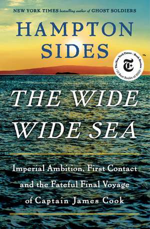 The Wide Wide Sea de Hampton Sides