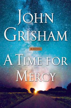 A Time for Mercy de John Grisham