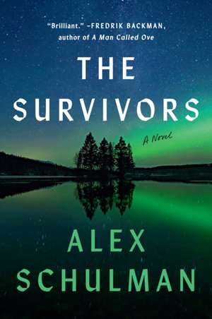 The Survivors de Alex Schulman