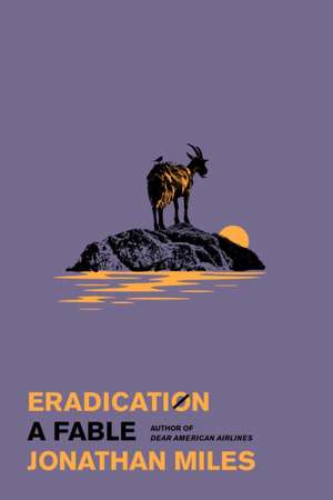Eradication de Jonathan Miles