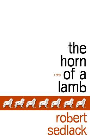 The Horn of a Lamb de Robert Sedlack