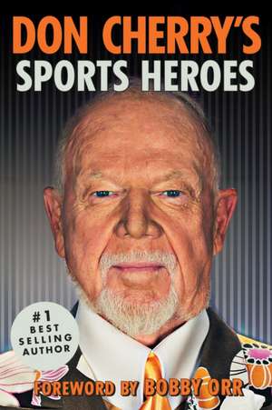 Don Cherry's Sports Heroes de Don Cherry