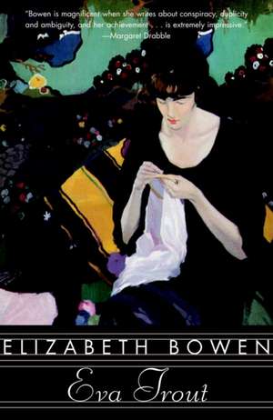 Eva Trout: Or Changing Scenes de Elizabeth Bowen