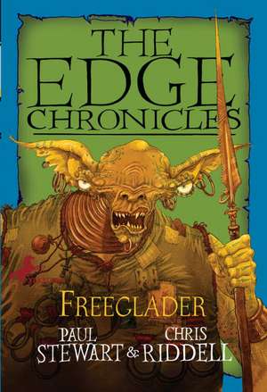 Edge Chronicles: Freeglader de Paul Stewart