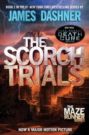 The Scorch Trials: A Tale of Troy de James Dashner