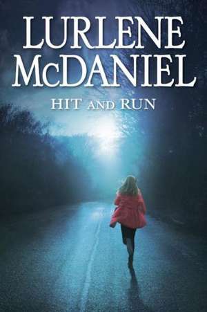 Hit and Run de Lurlene Mcdaniel