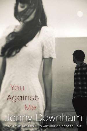 You Against Me de Jenny Downham