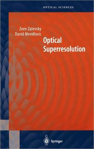 Optical Superresolution de David Mendlovic