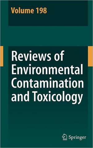 Reviews of Environmental Contamination and Toxicology 198 de David M. Whitacre