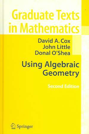 Using Algebraic Geometry de David A. Cox