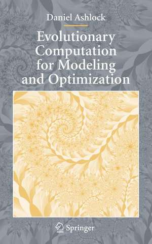 Evolutionary Computation for Modeling and Optimization de Daniel Ashlock