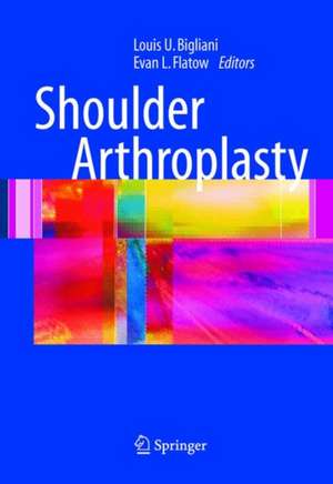 Shoulder Arthroplasty de Louis U. Bigliani