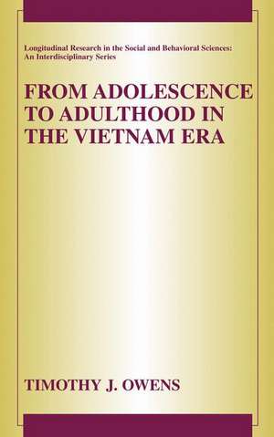 From Adolescence to Adulthood in the Vietnam Era de Timothy J. Owens