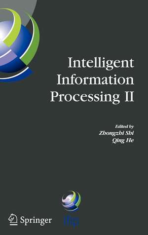 Intelligent Information Processing II: IFIP TC12/WG12.3 International Conference on Intelligent Information Processing (IIP2004) October 21-23, 2004, Beijing, China de Qing He