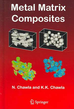 Metal Matrix Composites de Nikhilesh Chawla