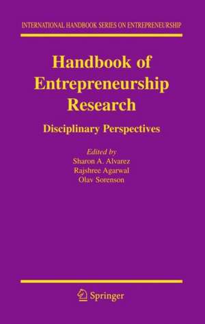 Handbook of Entrepreneurship Research: Disciplinary Perspectives de Sharon A. Alvarez