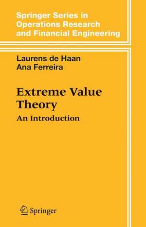 Extreme Value Theory: An Introduction de Laurens de Haan