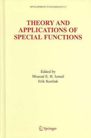 Theory and Applications of Special Functions: A Volume Dedicated to Mizan Rahman de Mourad E. H. Ismail