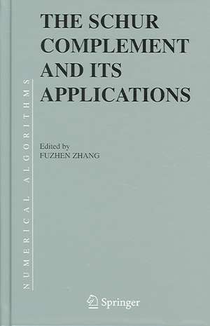 The Schur Complement and Its Applications de Fuzhen Zhang