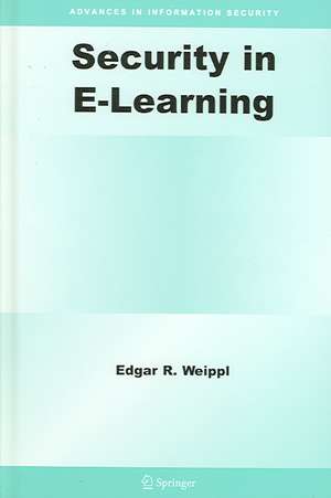 Security in E-Learning de Edgar R. Weippl