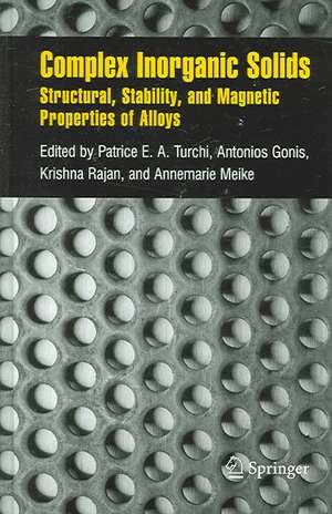 Complex Inorganic Solids: Structural, Stability, and Magnetic Properties of Alloys de Patrice E. A. Turchi