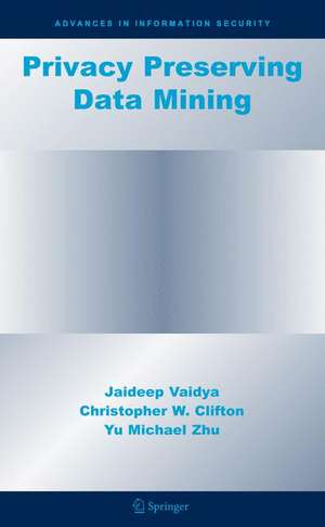 Privacy Preserving Data Mining de Jaideep Vaidya